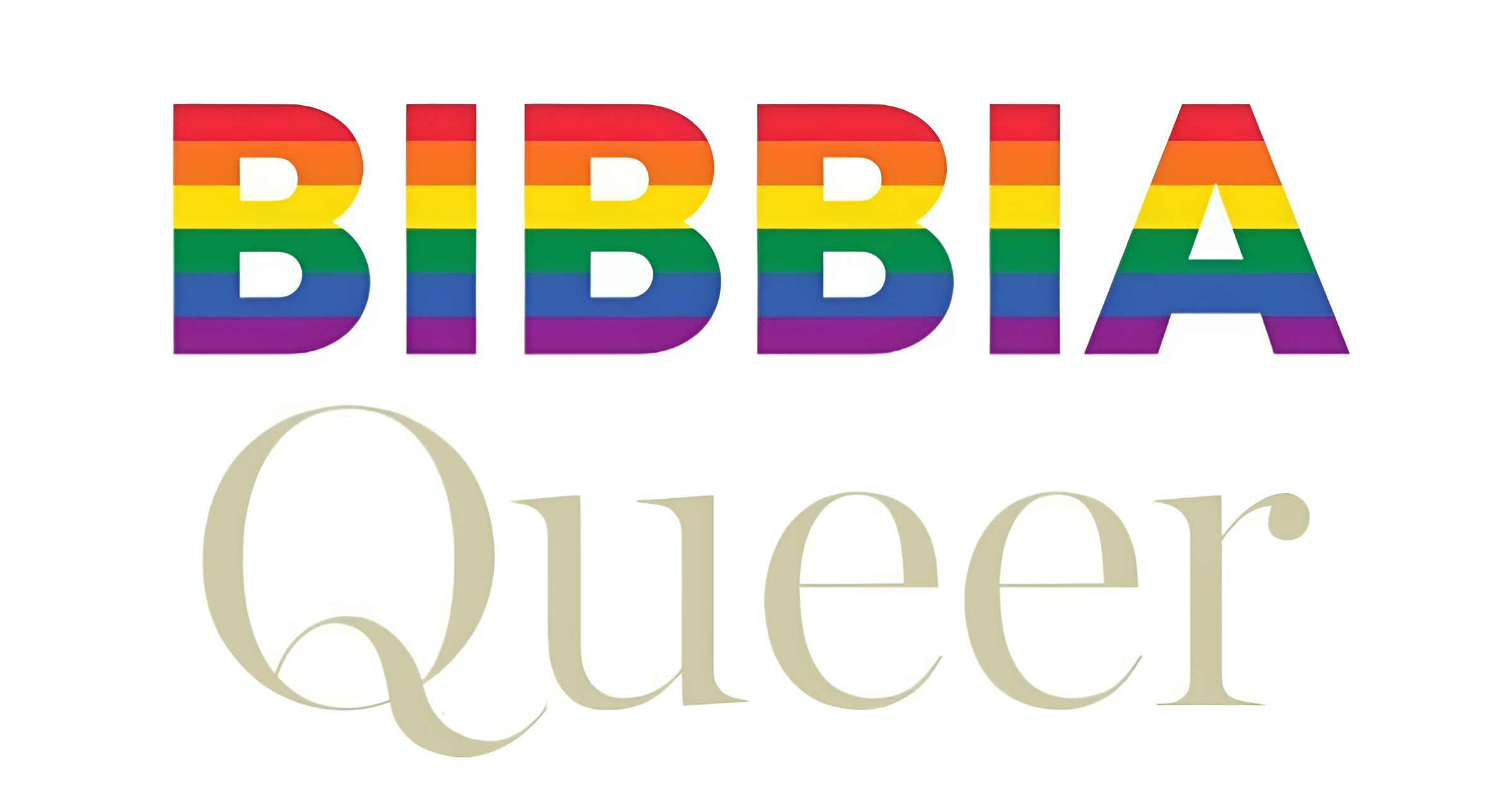 La Bibbia a misura di gay.«Dio e Gesù sono queer»